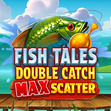 Fish Tales: Double Catch Max Scatter