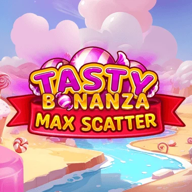 Tasty Bonanza Max Scatter
