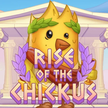 Rise of the Chickus